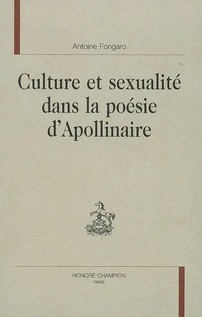 Culture et sexualité dans la poésie d'Apollinaire