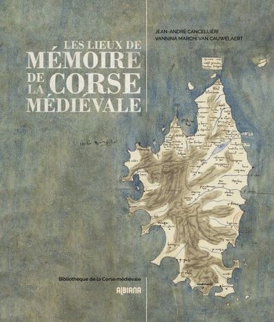 Les lieux de mémoire de la Corse médiévale
