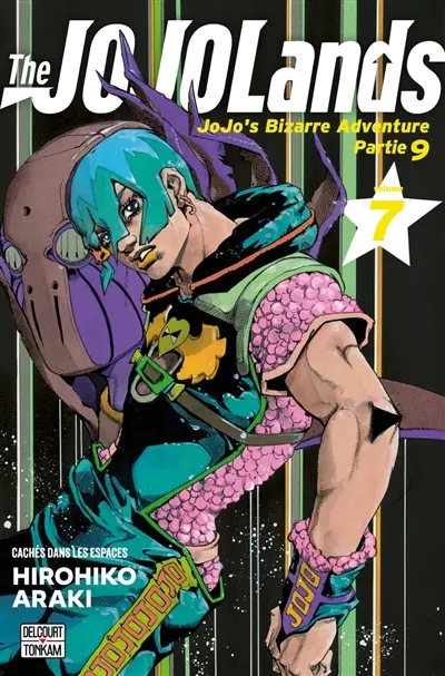 The Jojolands : Jojo's bizarre adventure. Vol. 7