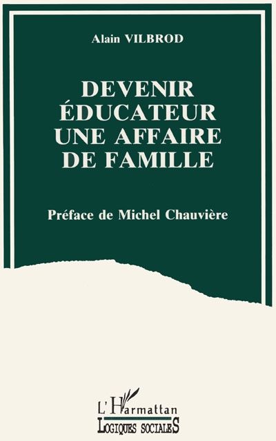 Devenir éducateur, une affaire de famille