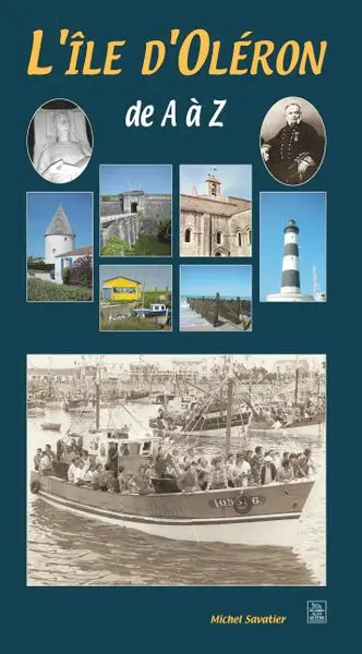 L'île d'Oléron de A à Z