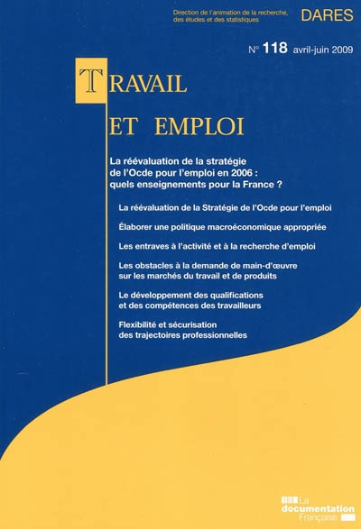 Travail et emploi, n° 118. La réévaluation de la stratégie de l'OCDE pour l'emploi en 2006 : quels enseignements pour la France ?