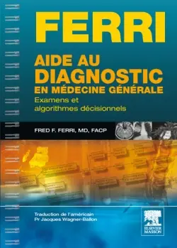 Aide au diagnostic en médecine générale : examens et algorithmes décisionnels