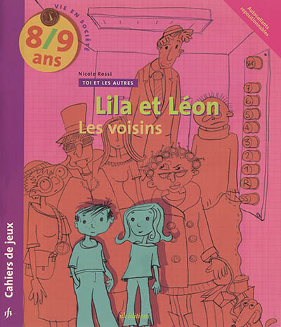 Lila et Léon : vie en société, cahiers de jeux : 8-9 ans