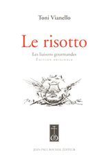 Le risotto : les liaisons gourmandes
