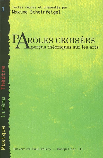 Paroles croisées : aperçus théoriques sur les arts : journée doctorale du master recherche, avril 2005
