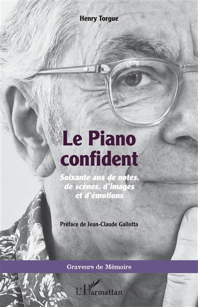 Le piano confident : soixante ans de notes, de scènes, d'images et d'émotions