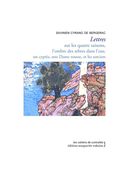 Lettres sur les quatre saisons, l'ombre des arbres dans l'eau, un cyprès, une dame rousse, et les sorciers