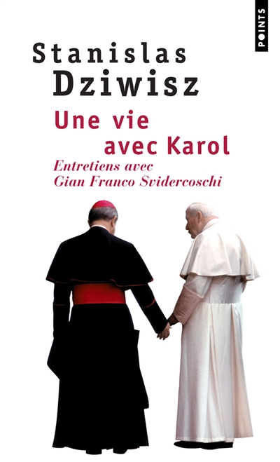 Une vie avec Karol : entretiens avec Gian Franco Svidercoschi