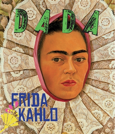 Dada, n° 228. Frida Kahlo