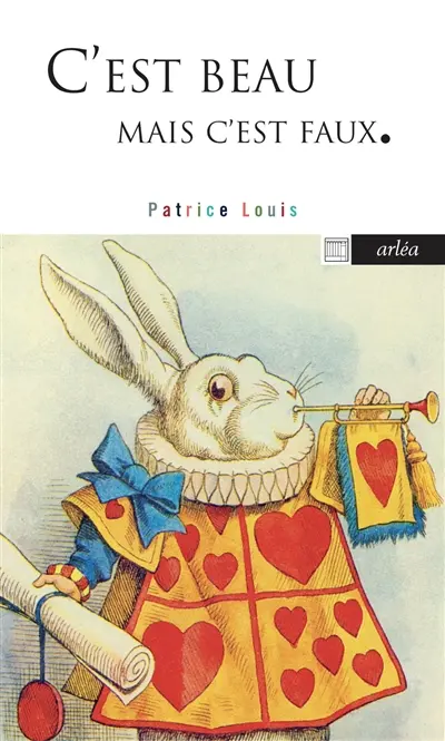 C'est beau, mais c'est faux