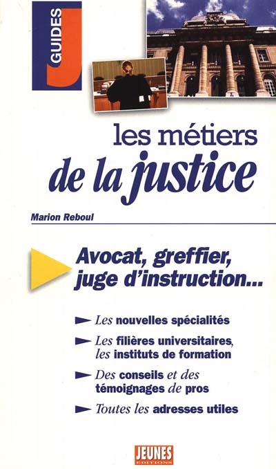 Les métiers de la justice