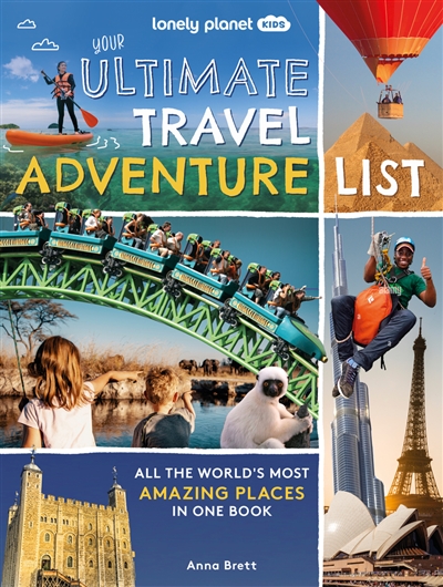 Your ultimate travel adventure list : all the world's most amazing places in one book