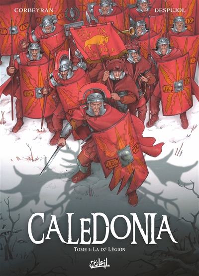 Caledonia. Vol. 1. La IXème légion