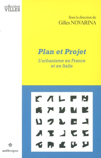 Plan et projet : l'urbanisme en France et en Italie