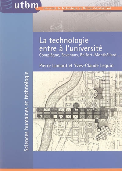 La technologie entre à l'Université : Compiègne, Sevenans, Belfort-Montbéliard...