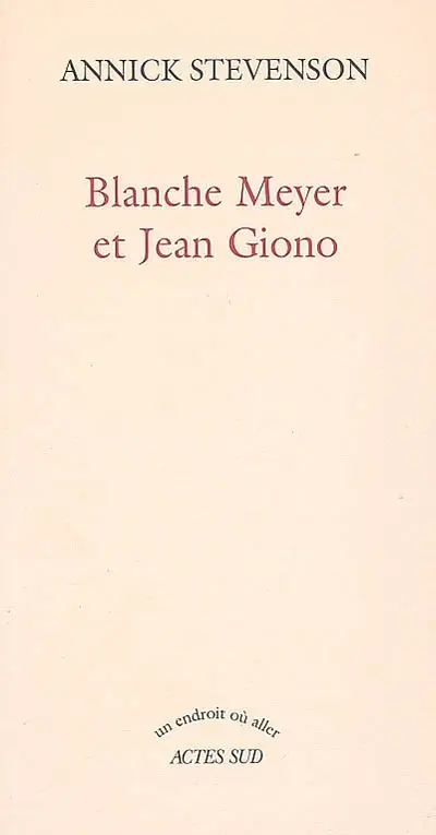 Blanche Meyer et Jean Giono