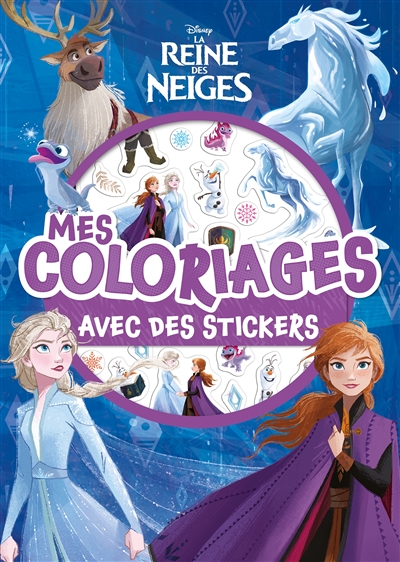 La reine des neiges : mes coloriages avec stickers