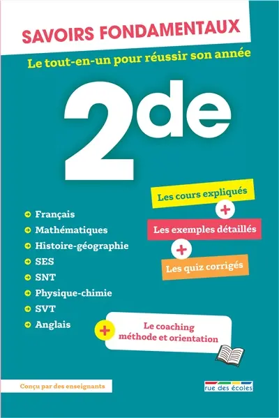 Savoirs fondamentaux 2de : le tout-en-un pour réussir son année