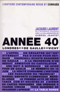 Année 40 : Londres-de Gaulle-Vichy