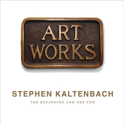 Stephen Kaltenbach : The Beginning and The End