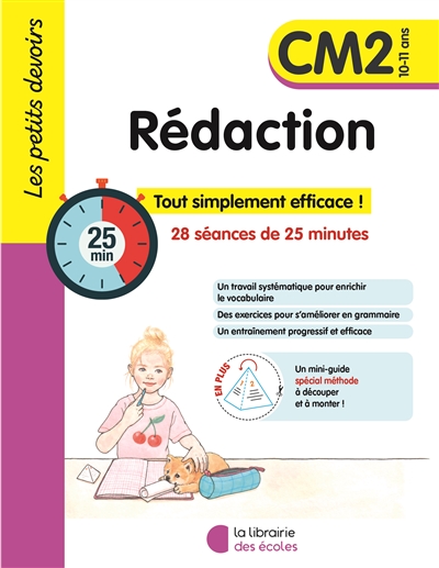 Rédaction CM2, 10-11 ans : 14 séances de 30 minutes : tout simplement efficace !