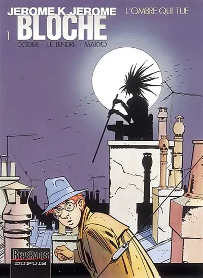 Jérôme K. Jérôme Bloche. Vol. 1. L'ombre qui tue