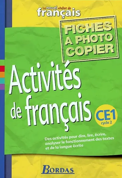 Le nouvel atelier de français, CE1 : Activités de français