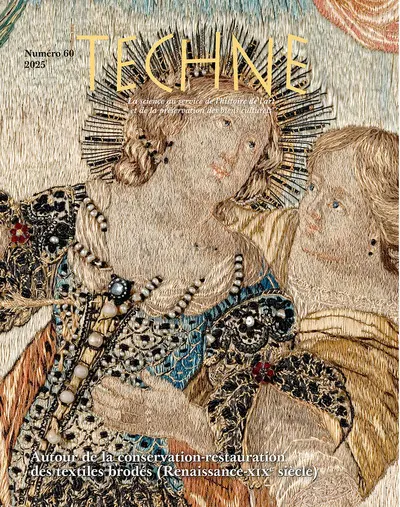 Techné, n° 60. Autour de la conservation-restauration des textiles brodés (Renaissance-XIXe siècle)