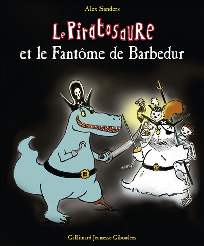 le piratosaure et le fantôme de barbedur