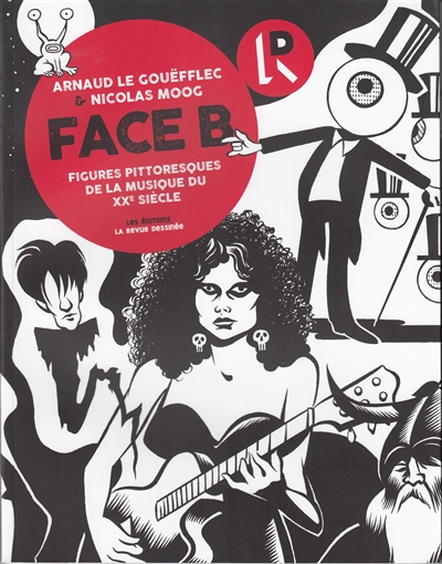 Face B : figures pittoresques de la musique du XXe siècle