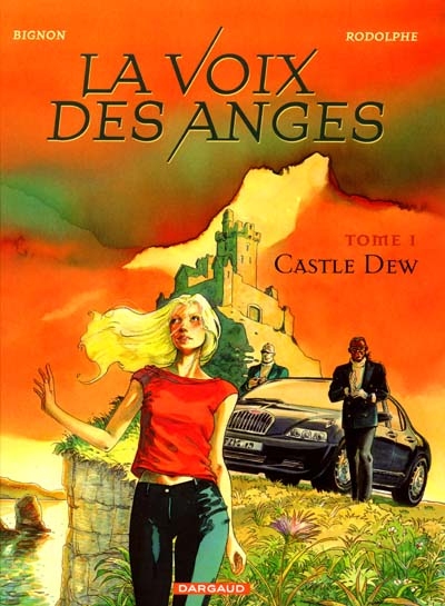 La voix des anges. Vol. 1. Castle Dew