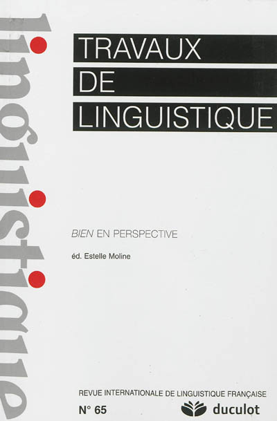 Travaux de linguistique, n° 65. Bien en perspective