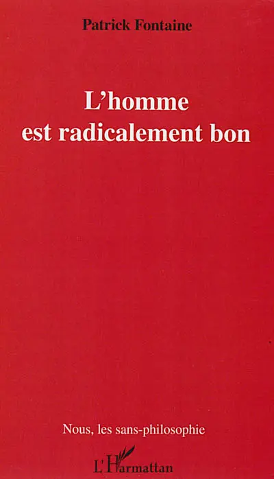 L'homme est radicalement bon
