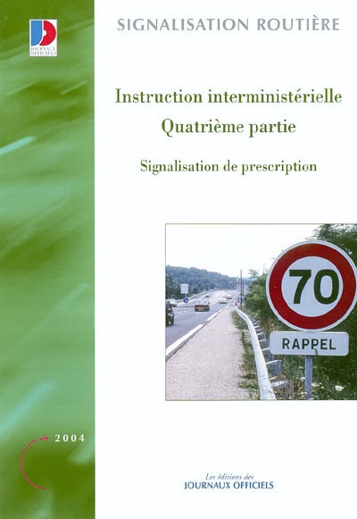 Instruction interministérielle : quatrième partie : signalisation de prescription