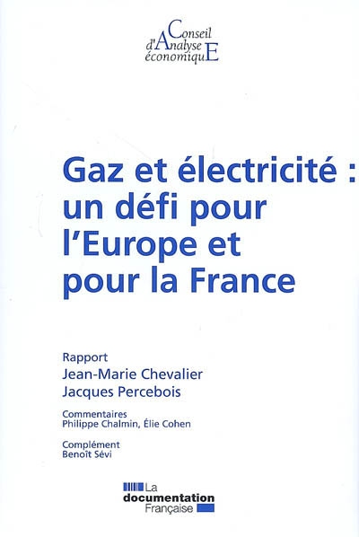 Gaz et électricité : un défi pour l'Europe et pour la France