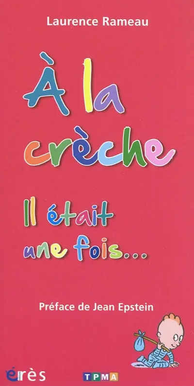 A la crèche... Il était une fois