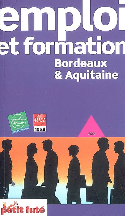 Emploi et formation, Bordeaux & Aquitaine : 2009