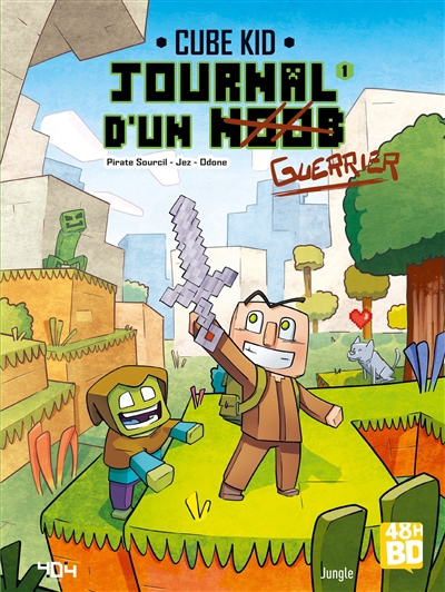 Journal d'un noob. Vol. 1....