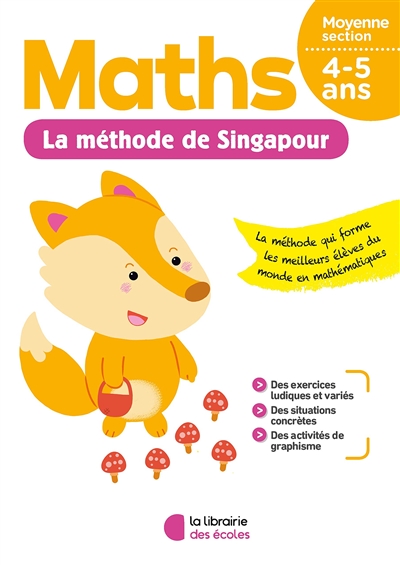 Maths, La Méthode De Singapour, Moyenne Section, 4-5 Ans de Xander Yun -  Livre - Lire Demain