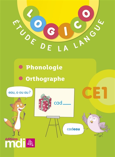 Logico français 2, CE1 : phonologie, orthographe