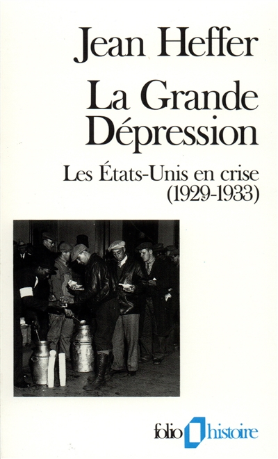 La Grande dépression : les Etats-Unis en crise, 1929-1933