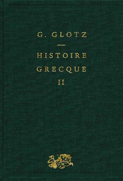 Histoire grecque. Vol. 2. La Grèce au Ve siècle