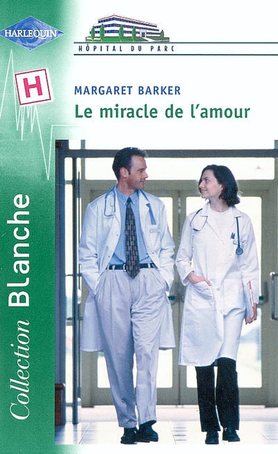 Hôpital du Parc. Vol. 2. Le miracle de l'amour