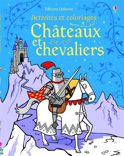 Châteaux et chevaliers : activités et coloriages