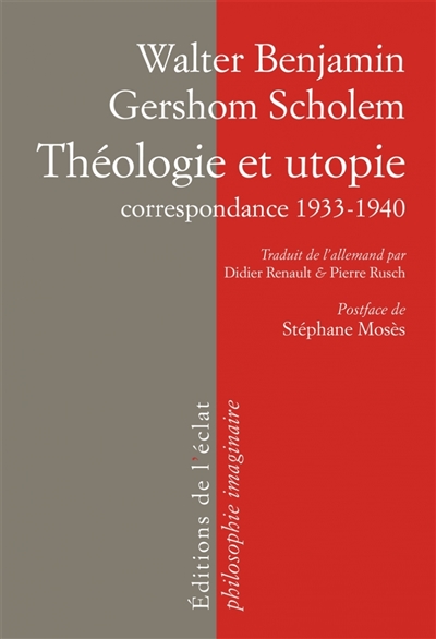 Théologie et utopie : correspondance, 1933-1940