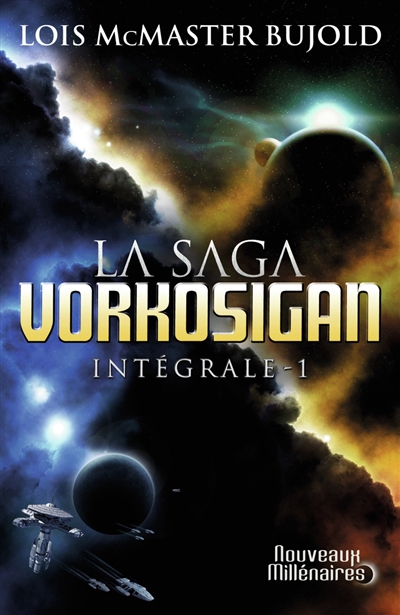 La saga Vorkosigan : intégrale. Vol. 1