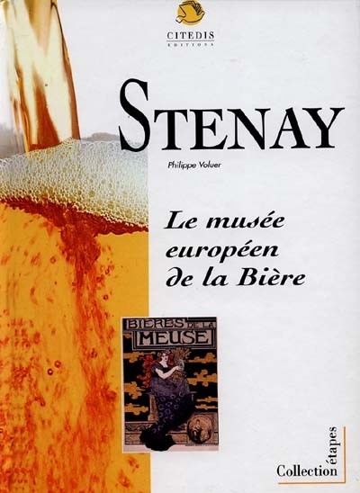 Stenay, le musée européen de la bière : l'ancien magasin aux vivres de Stenay, ancienne malterie