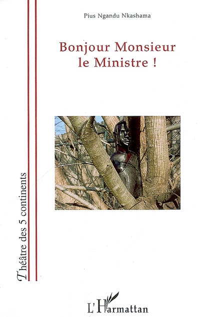 Bonjour Monsieur le ministre !