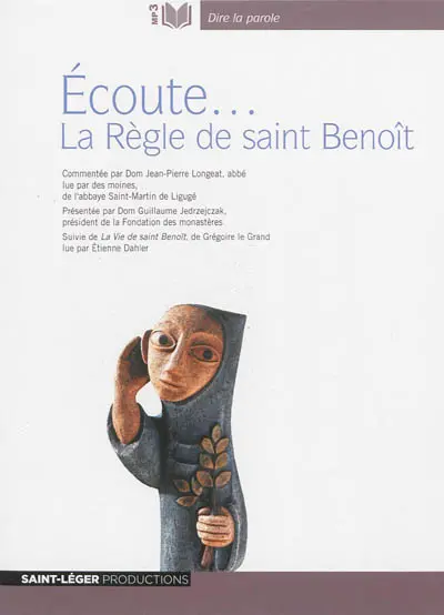 La règle de saint Benoît. Vie de saint Benoît